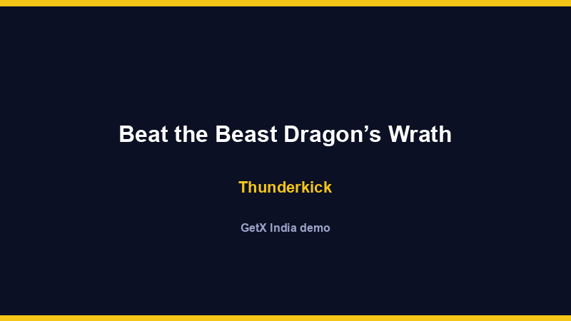 Beat the Beast Dragon’s Wrath — Thunderkick